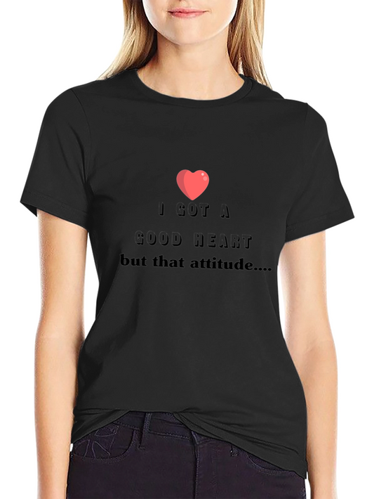 I Got A Good Heart Graphic T-Shirt