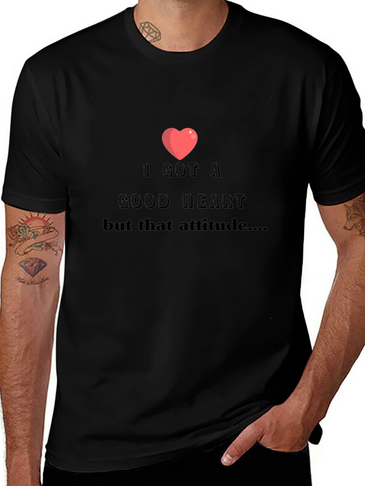 I Got A Good Heart Graphic T-Shirt