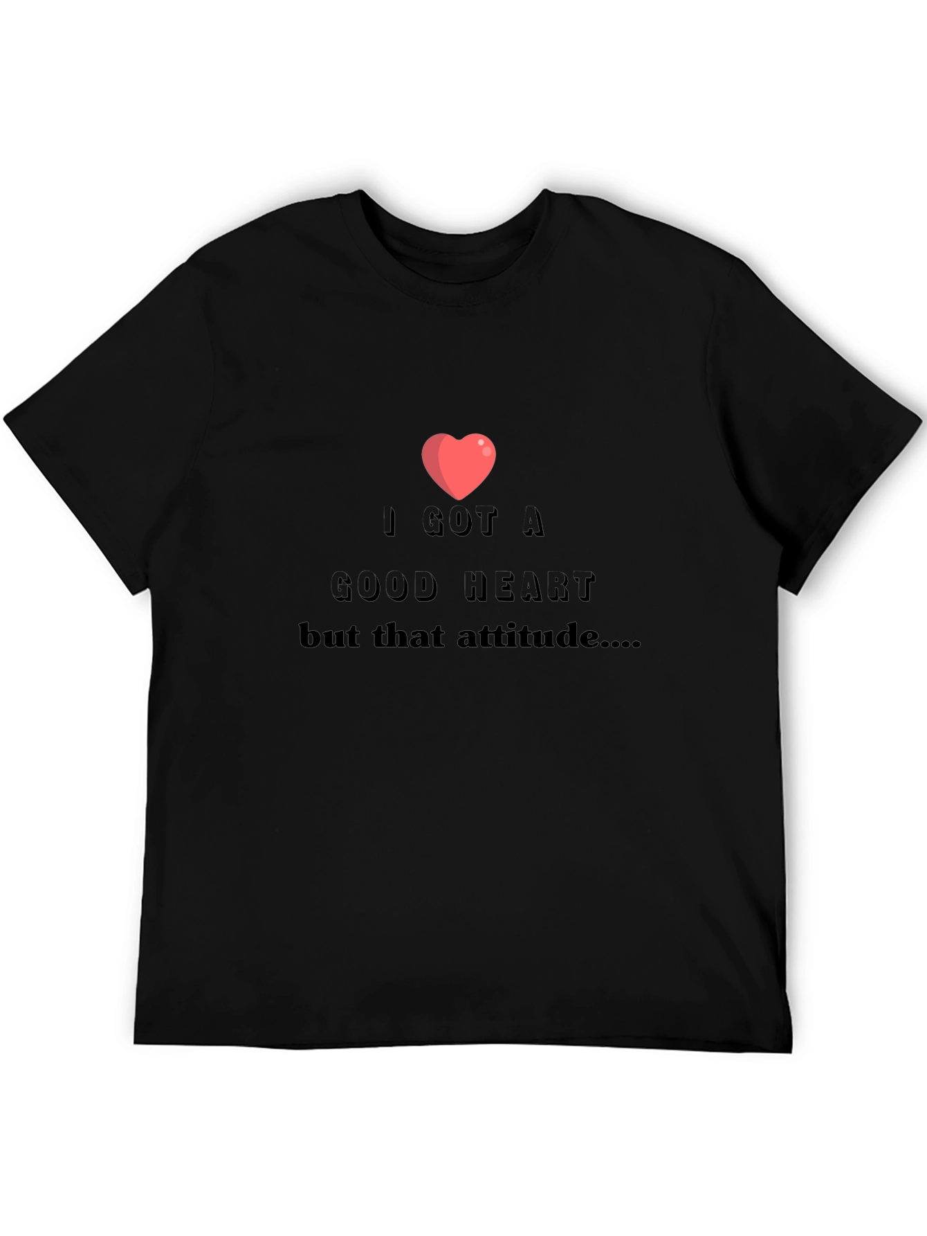 I Got A Good Heart Graphic T-Shirt