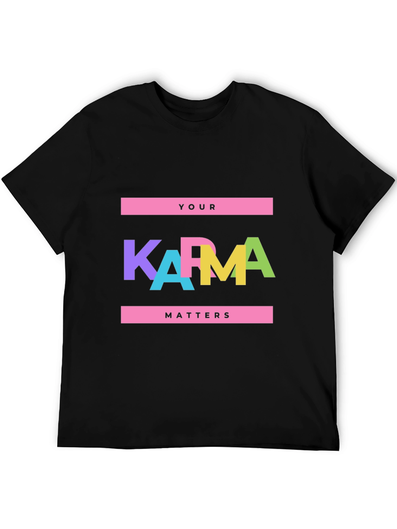 Your Karma Matters Graphic T-Shirt