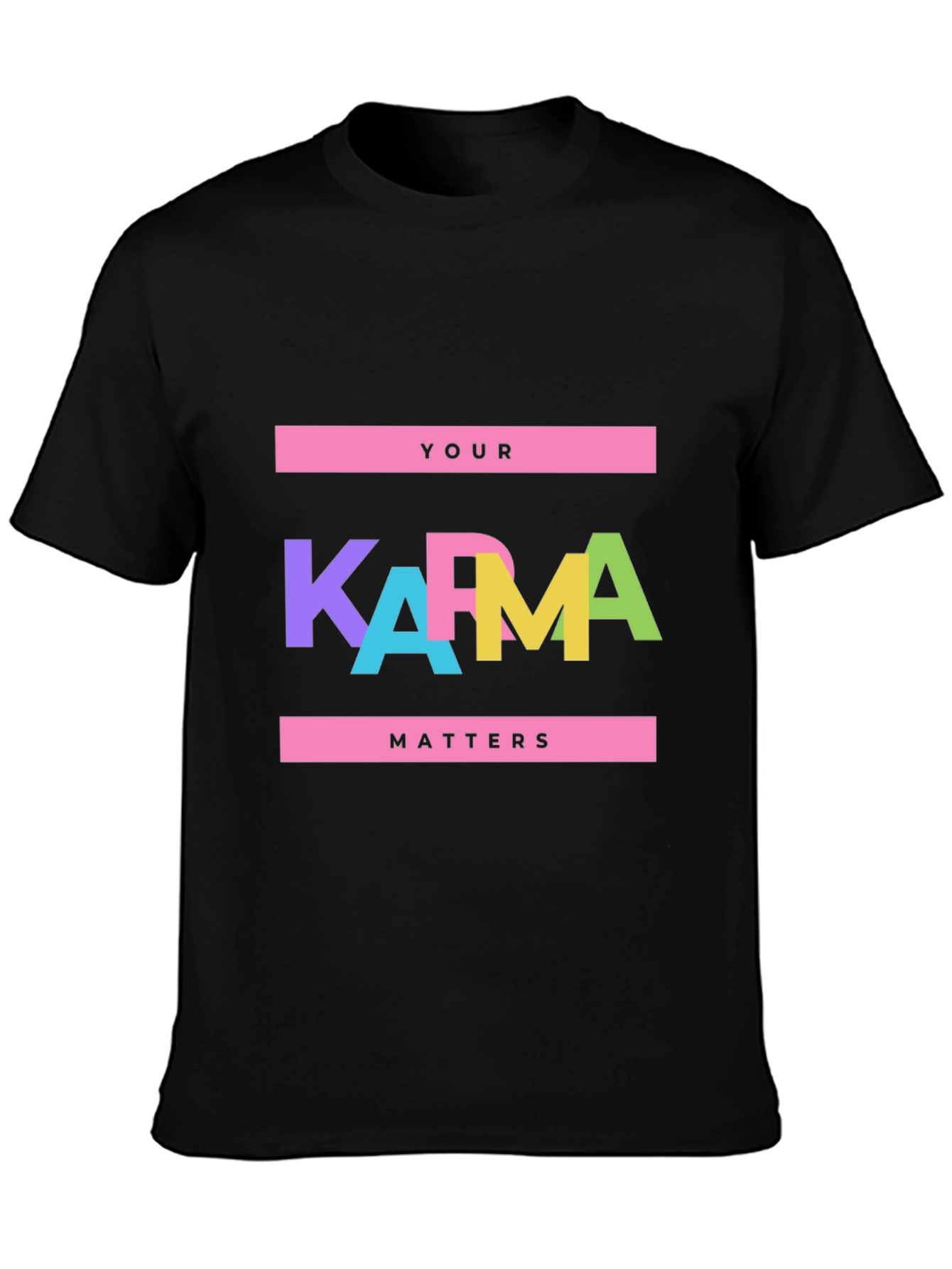 Your Karma Matters Graphic T-Shirt